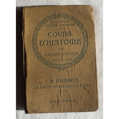Cours D'histoire - Première Année (1ère) - La France Du Début Du Xviè (16è,16ème) Siècle Jusqu'en 1789.