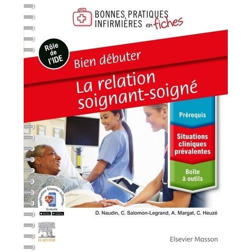 La Relation Soignant-Soigné - Bien Débuter