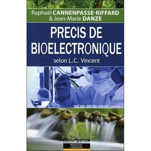 Précis De Bioélectronique Selon L. C. Vincent