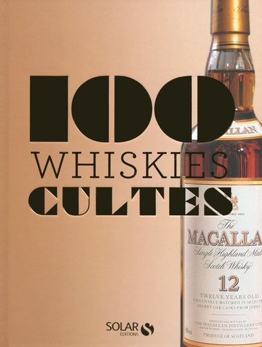 100 Whiskies Cultes