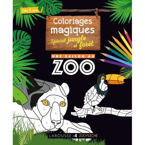 Mon Cahier De Coloriages Magiques Spécial Jungle Et Forêt