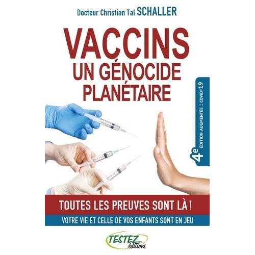 Vaccins, Un Génocide Planétaire