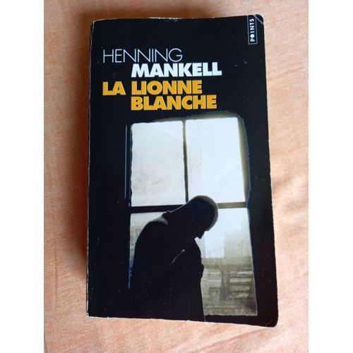 La Lionne Blanche De Henning Mankell
