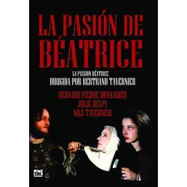 La Passion Beatrice Achat neuf ou d occasion pas cher Rakuten