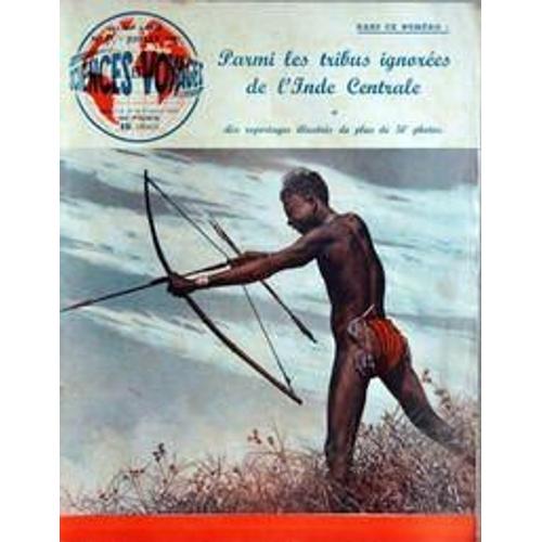 Sciences Et Voyages 67 Parmi Les Tribus Ignorees De L'inde Centrale