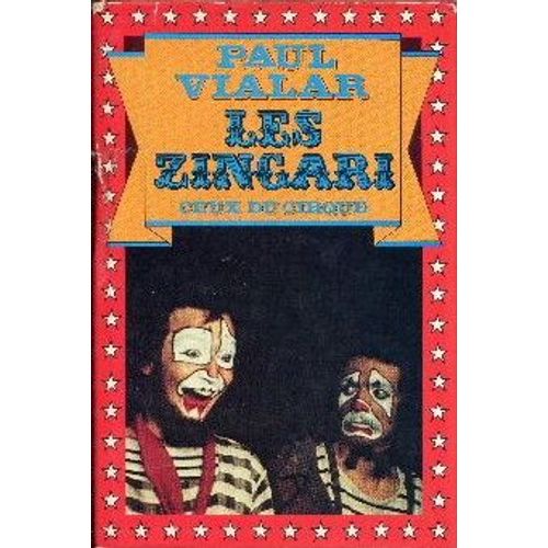 Les Zingari. Ceux Du Cirque.
