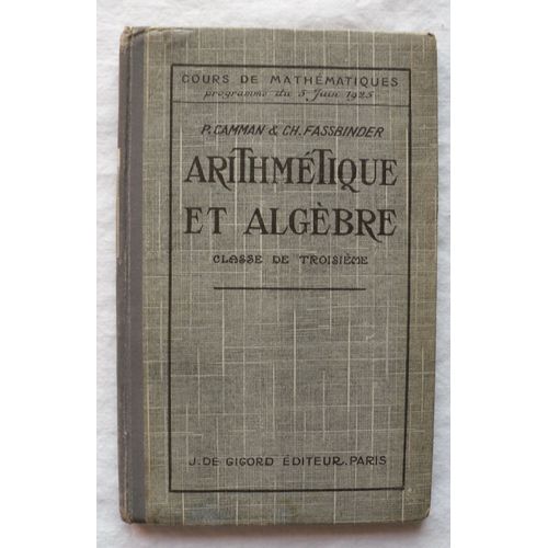 Arithmétique Et Algèbre - Classe De Troisième (3è, 3ème).