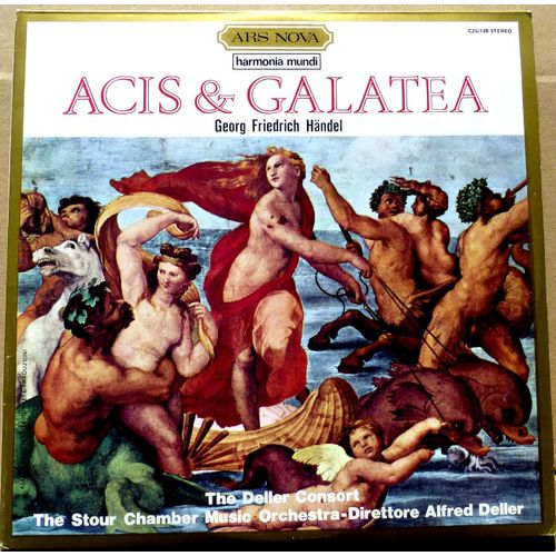 Harmonia Mundi C2s/128 Stéréo  - Georg Friedrich Handel  - Acis Et Galatea - The Deller Consort - The Stour Chamber Music Orchestra - Direction : Alfred Deller