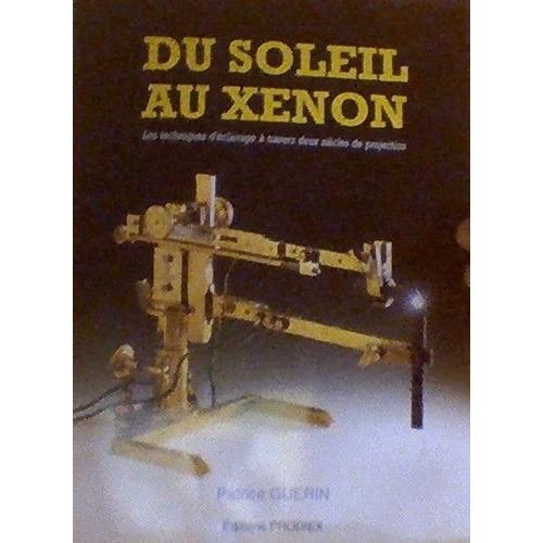 Du Soleil Au Xenon