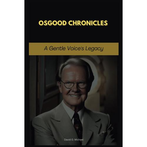 Osgood Chronicles: A Gentle Voice's Legacy
