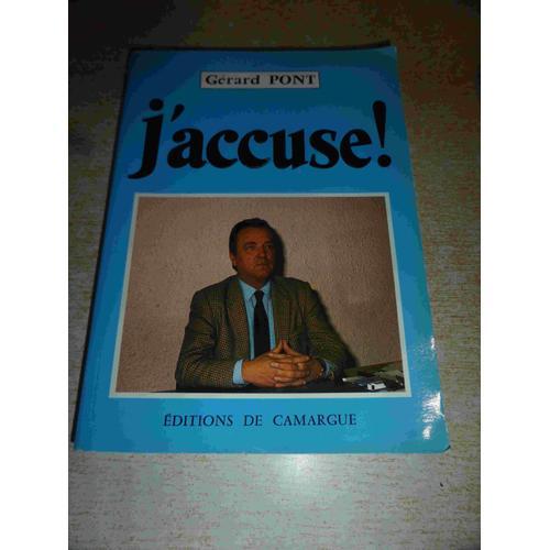 J'accuse - Gerard Pont