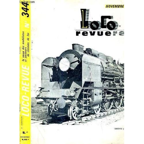Loco Revue N°344 Novembre 1973 -  A Toute Vapeur Sur La Rampe Nord De La Ligne Nice-Coni - Le Petit Train De Gilemville - Amélioration Des Aiguillages Lima Ho - Jouef Un Nouveau Modèle ...