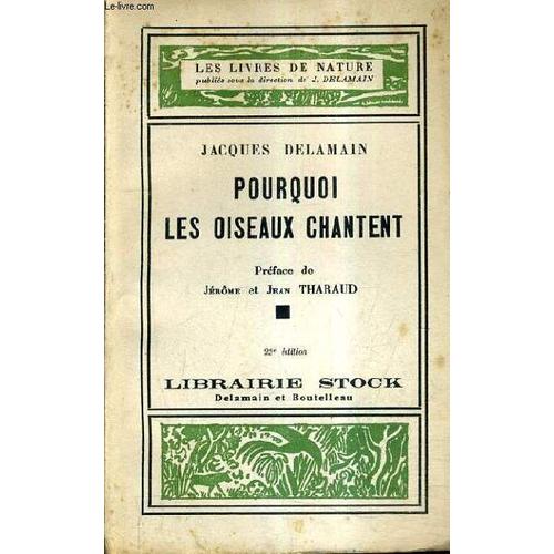 Pourquoi Les Oiseaux Chantent / 23e Edition / Collection Les Livres De Nature.