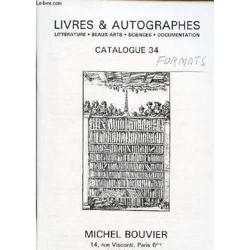 Catalogue 34 - Livres & Autographes - Literature - Beaux Arts - Sciences - Documentation.