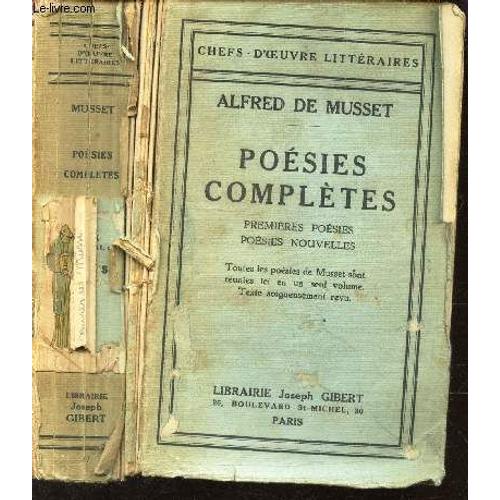 Poesies Completes - Premieres Poesies (1829-1835) - Poesies Nouvelles (1836-1852).