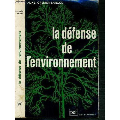 La Defense De L'environnement - Agriculture Et Environnement Un Combat Commun / Droit D'aujourd'hui.
