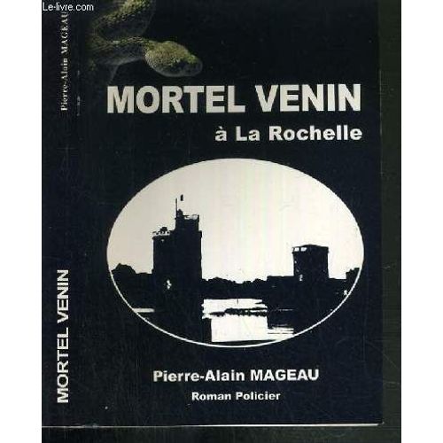 Mortel Venin À La Rochelle