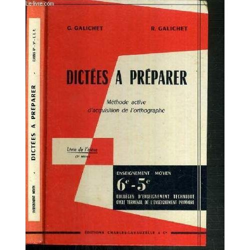 Dictees A Preparer - Methode Active D'acquisition De L'orthographe - Livre De L'eleve - Enseignement Moyen 6e-5e - Colleges D'enseignement Technique - Cycle Terminal De L'enseignement ...