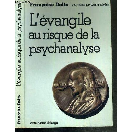 L'evangile Au Risque De La Psychanalyse - 4ème Edition
