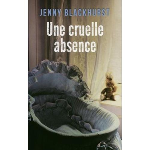 Une Cruelle Absence