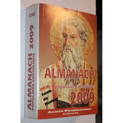 Almanach Populaire Catholique 2009 - Année Paulinienne - Spécial Saints Du Mexique