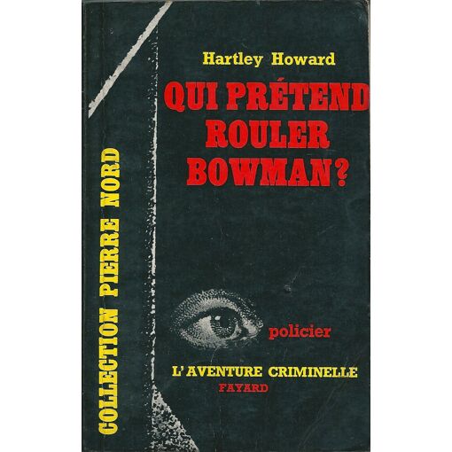 Qui Prétend Rouler Bowman ?