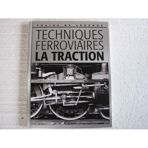 Techniques Ferroviaires, La Traction