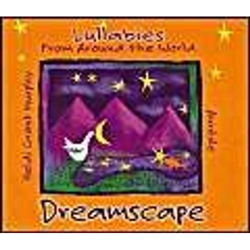 Dreamscape: Lullabies From Around T