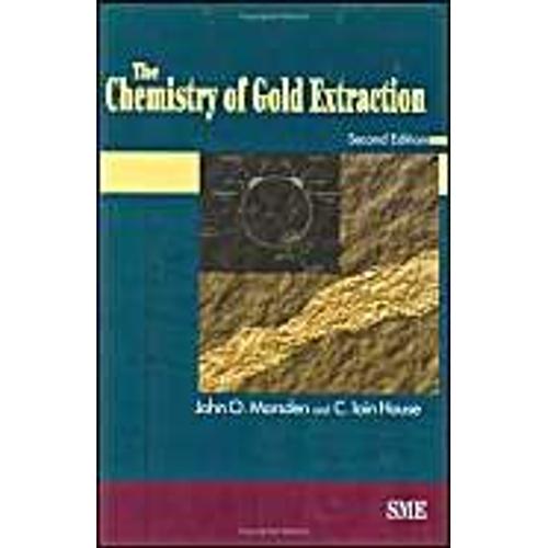 The Chemistry Of Gold Extraction, Second Edition