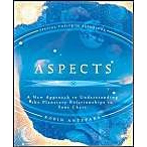 Aspects: A New Approach To Understanding The Planetary Relationships