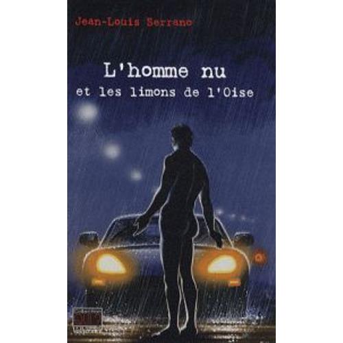 L'homme Nu Et Les Limons De L'oise