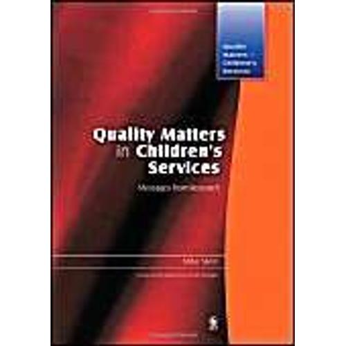 Quality Matters In Children's Services: Messages From Research