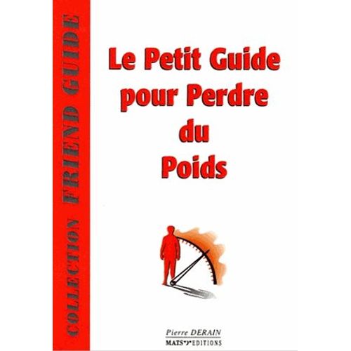 Le Petit Guide Pour Perdre Du Poids