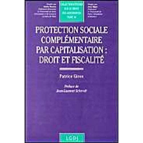 Protection Sociale Complementaire Par Capitalisation : Droit Et Fiscalite