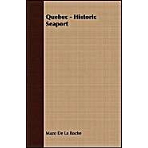 Quebec - Historic Seaport