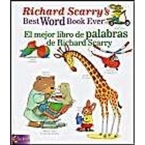 Richard Scarry's Best Word Book Ever/El Mejor Libro De Palabras De Richard Scarry