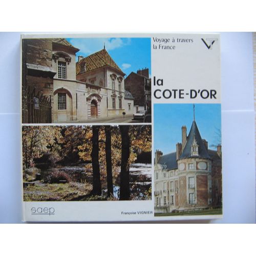 Voyage À Travers La Cote D Or