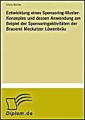 Entwicklung eines Sponsoring-Muster-Konzeptes und dessen Anwendung am Beipiel der Sponsoringaktivit&auml;ten