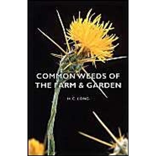 Common Weeds Of The Farm & Garden