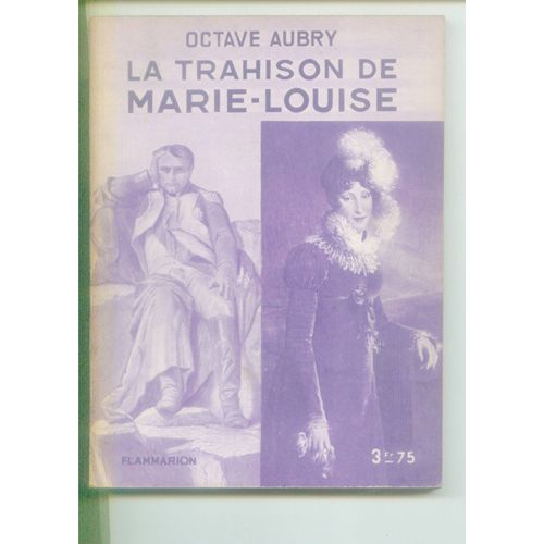 La Trahison De Marie-Louise