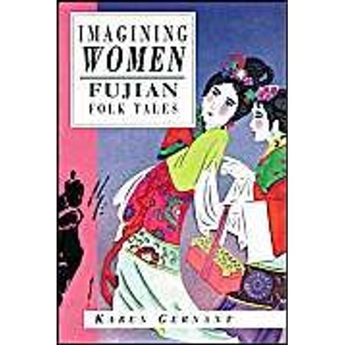 Imagining Women: Fujian Folk Tales