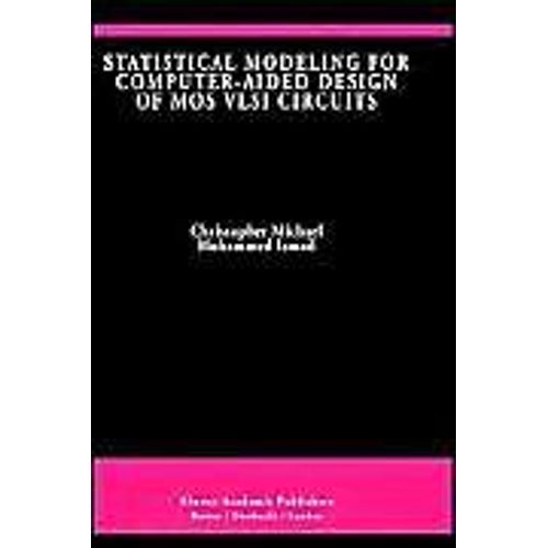 Statistical Modeling For Computer-Aided Design Of Mos Vlsi Circuits