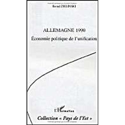 Allemagne 1990 : Économie Politique Dela Réunification