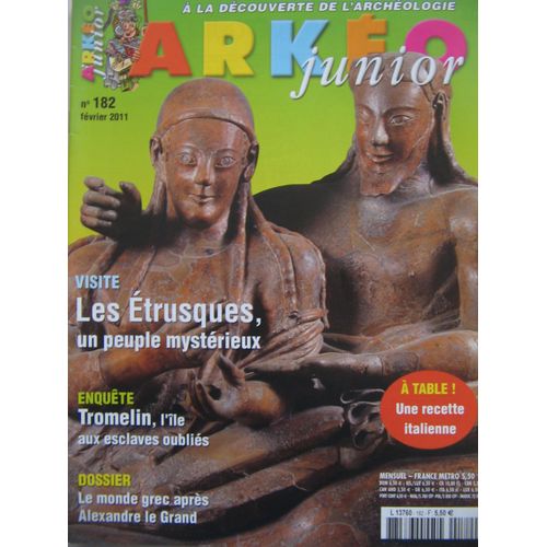 Arkéo Junior  N° 182 : Les Étrusques, Un Peuple Mystérieux