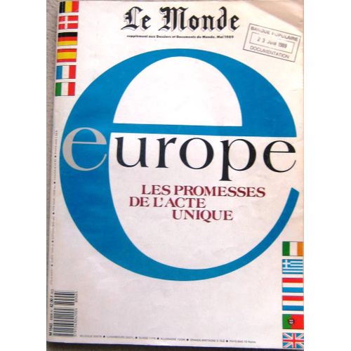 Le Monde, Dossiers Et Documents N° 8906 : Europe, Les Promesses De L'acte Unique