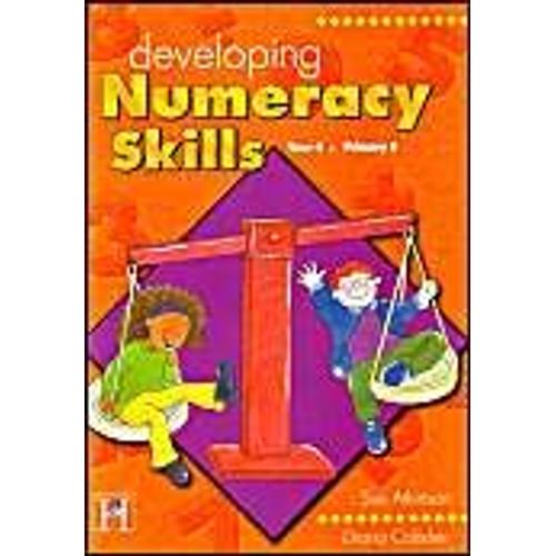 Developing Numeracy Skills: Year 4 (Primary 5)