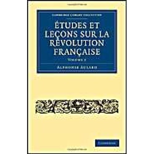 Études Et Leçons Sur La Révolution Française - Volume 2
