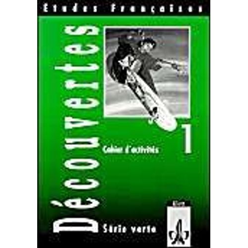 Découvertes Serie Verte 1. Cahier D'activites