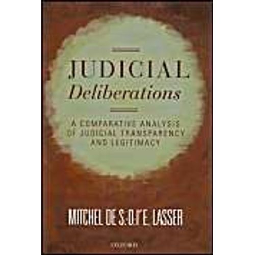 Judicial Deliberations: A Comparative Analysis Of Judicial Transparency And Legitimacy