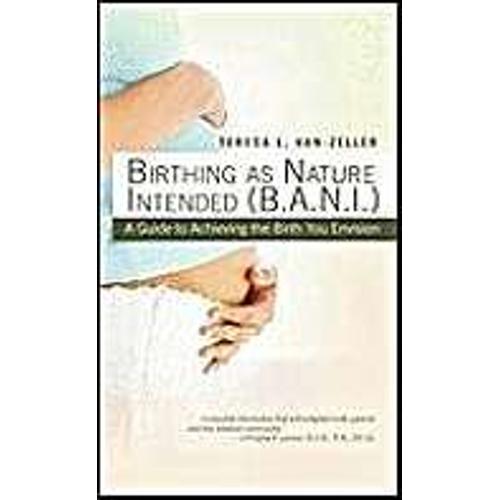 Birthing As Nature Intended (B.A.N.I.)